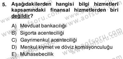 Bilgi Ekonomisi Dersi 2013 - 2014 Yılı (Vize) Ara Sınav Soruları 5. Soru
