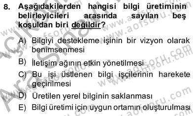 Bilgi Ekonomisi Dersi 2013 - 2014 Yılı (Vize) Ara Sınav Soruları 8. Soru