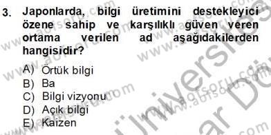 Bilgi Ekonomisi Dersi 2013 - 2014 Yılı (Final) Dönem Sonu Sınav Soruları 3. Soru
