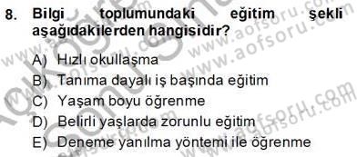 Bilgi Ekonomisi Dersi 2013 - 2014 Yılı (Final) Dönem Sonu Sınav Soruları 8. Soru