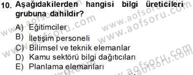 Bilgi Ekonomisi Dersi 2013 - 2014 Yılı Tek Ders Sınavı 10. Soru
