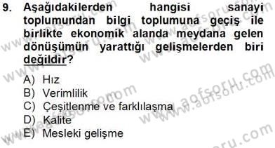 Bilgi Ekonomisi Dersi 2013 - 2014 Yılı Tek Ders Sınavı 9. Soru