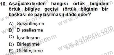 Bilgi Ekonomisi Dersi 2014 - 2015 Yılı (Vize) Ara Sınav Soruları 10. Soru