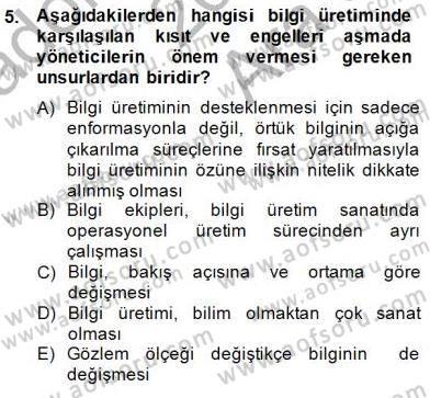 Bilgi Ekonomisi Dersi 2014 - 2015 Yılı (Vize) Ara Sınav Soruları 5. Soru