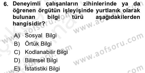 Bilgi Ekonomisi Dersi 2017 - 2018 Yılı 3 Ders Sınav Soruları 6. Soru