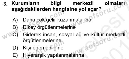 Bilgi Ekonomisi Dersi 2017 - 2018 Yılı (Vize) Ara Sınav Soruları 3. Soru