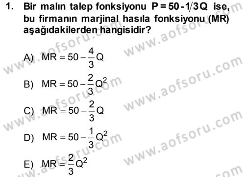 Matematiksel İktisat Dersi 2013 - 2014 Yılı (Final) Dönem Sonu Sınav Soruları 1. Soru