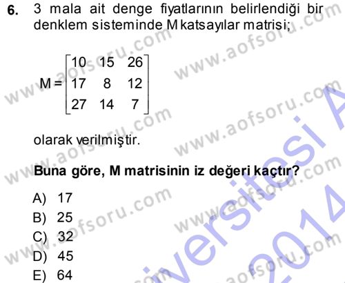 Matematiksel İktisat Dersi 2013 - 2014 Yılı (Final) Dönem Sonu Sınav Soruları 6. Soru
