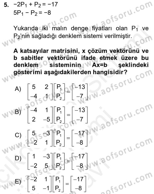Matematiksel İktisat Dersi 2016 - 2017 Yılı (Final) Dönem Sonu Sınav Soruları 5. Soru