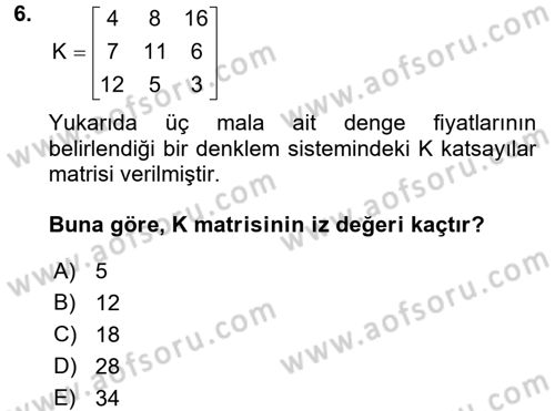 Matematiksel İktisat Dersi 2017 - 2018 Yılı (Final) Dönem Sonu Sınav Soruları 6. Soru