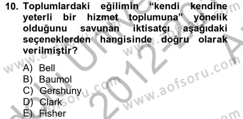 Hizmetler Ekonomisi Dersi 2012 - 2013 Yılı (Vize) Ara Sınav Soruları 10. Soru