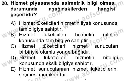 Hizmetler Ekonomisi Dersi 2012 - 2013 Yılı (Vize) Ara Sınav Soruları 20. Soru