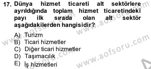 Hizmetler Ekonomisi Dersi 2012 - 2013 Yılı (Final) Dönem Sonu Sınav Soruları 17. Soru