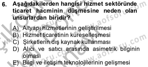 Hizmetler Ekonomisi Dersi 2012 - 2013 Yılı (Final) Dönem Sonu Sınav Soruları 6. Soru