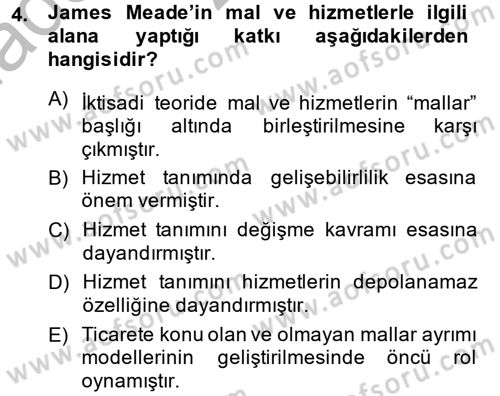 Hizmetler Ekonomisi Dersi 2013 - 2014 Yılı (Vize) Ara Sınav Soruları 4. Soru