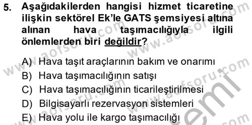 Hizmetler Ekonomisi Dersi 2013 - 2014 Yılı (Final) Dönem Sonu Sınav Soruları 5. Soru