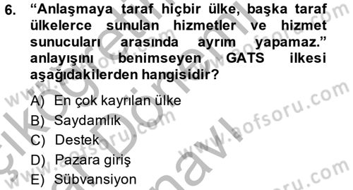 Hizmetler Ekonomisi Dersi 2013 - 2014 Yılı (Final) Dönem Sonu Sınav Soruları 6. Soru