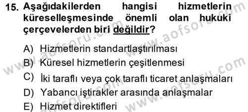 Hizmetler Ekonomisi Dersi 2014 - 2015 Yılı (Vize) Ara Sınav Soruları 15. Soru