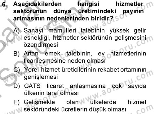 Hizmetler Ekonomisi Dersi 2014 - 2015 Yılı (Final) Dönem Sonu Sınav Soruları 6. Soru