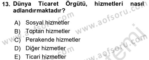 Hizmetler Ekonomisi Dersi 2015 - 2016 Yılı (Final) Dönem Sonu Sınav Soruları 13. Soru