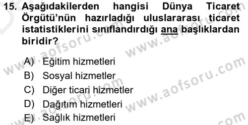 Hizmetler Ekonomisi Dersi 2015 - 2016 Yılı Tek Ders Sınav Soruları 15. Soru