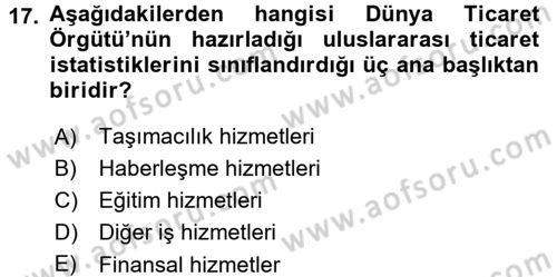 Hizmetler Ekonomisi Dersi 2016 - 2017 Yılı 3 Ders Sınav Soruları 17. Soru