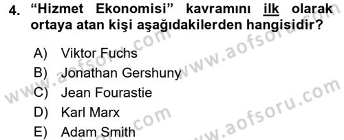 Hizmetler Ekonomisi Dersi 2016 - 2017 Yılı 3 Ders Sınav Soruları 4. Soru