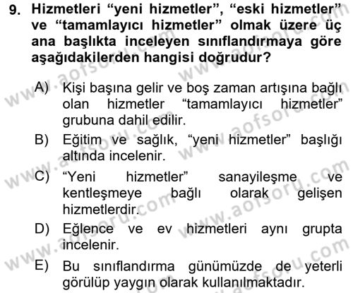 Hizmetler Ekonomisi Dersi 2016 - 2017 Yılı (Vize) Ara Sınav Soruları 9. Soru