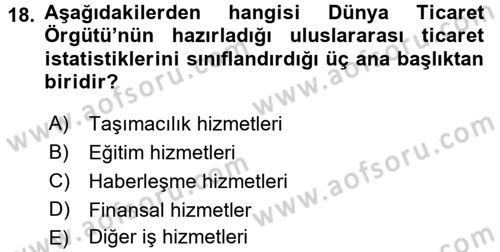 Hizmetler Ekonomisi Dersi 2016 - 2017 Yılı (Final) Dönem Sonu Sınav Soruları 18. Soru