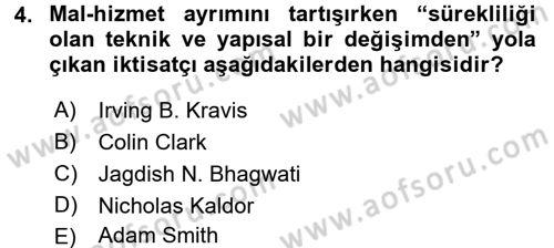 Hizmetler Ekonomisi Dersi 2016 - 2017 Yılı (Final) Dönem Sonu Sınav Soruları 4. Soru