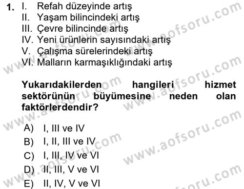 Hizmetler Ekonomisi Dersi 2017 - 2018 Yılı (Vize) Ara Sınav Soruları 1. Soru