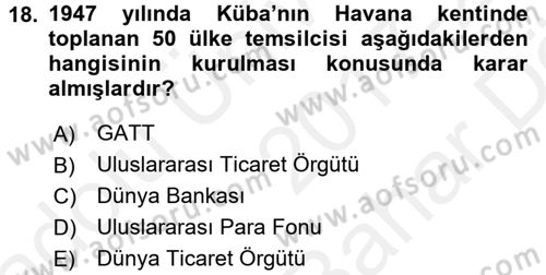Hizmetler Ekonomisi Dersi 2017 - 2018 Yılı (Vize) Ara Sınav Soruları 18. Soru