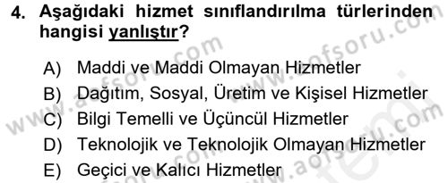 Hizmetler Ekonomisi Dersi 2017 - 2018 Yılı (Vize) Ara Sınav Soruları 4. Soru