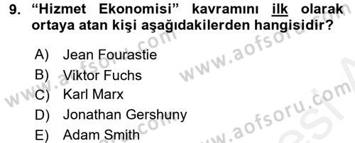 Hizmetler Ekonomisi Dersi 2017 - 2018 Yılı (Vize) Ara Sınav Soruları 9. Soru
