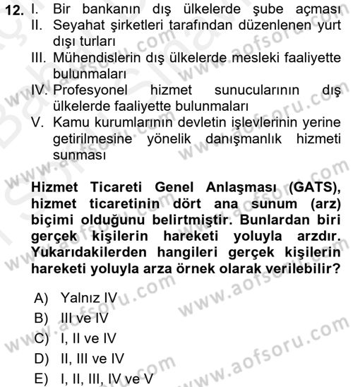 Hizmetler Ekonomisi Dersi 2017 - 2018 Yılı (Final) Dönem Sonu Sınav Soruları 12. Soru