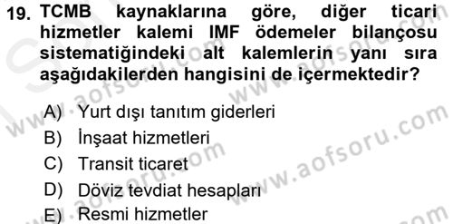 Hizmetler Ekonomisi Dersi 2017 - 2018 Yılı (Final) Dönem Sonu Sınav Soruları 19. Soru