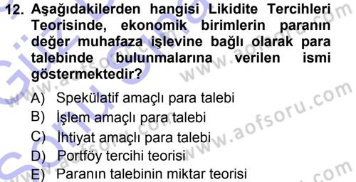 Para Teorisi Dersi 2012 - 2013 Yılı (Final) Dönem Sonu Sınav Soruları 12. Soru