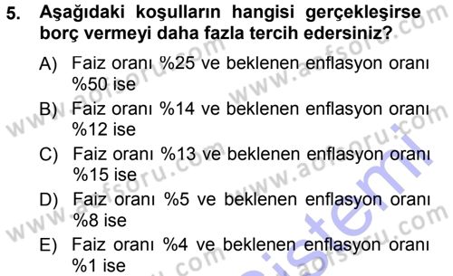 Para Teorisi Dersi 2012 - 2013 Yılı (Final) Dönem Sonu Sınav Soruları 5. Soru