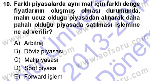 Para Teorisi Dersi 2013 - 2014 Yılı (Final) Dönem Sonu Sınav Soruları 10. Soru