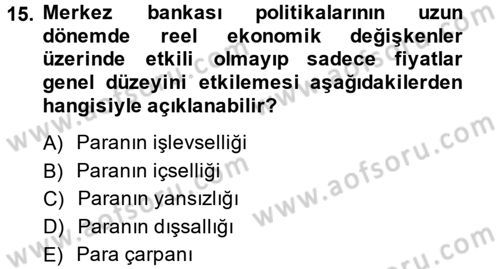 Para Teorisi Dersi 2013 - 2014 Yılı (Final) Dönem Sonu Sınav Soruları 15. Soru
