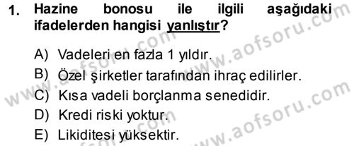 Para Teorisi Dersi 2013 - 2014 Yılı Tek Ders Sınav Soruları 1. Soru