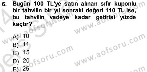 Para Teorisi Dersi 2013 - 2014 Yılı Tek Ders Sınav Soruları 6. Soru