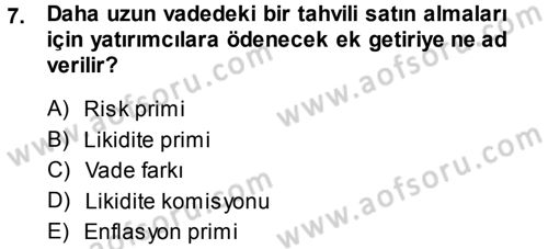 Para Teorisi Dersi 2013 - 2014 Yılı Tek Ders Sınav Soruları 7. Soru