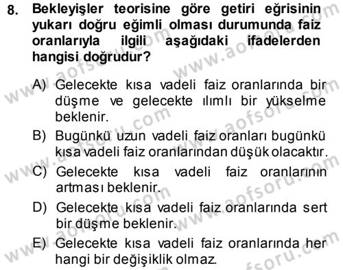 Para Teorisi Dersi 2013 - 2014 Yılı Tek Ders Sınav Soruları 8. Soru