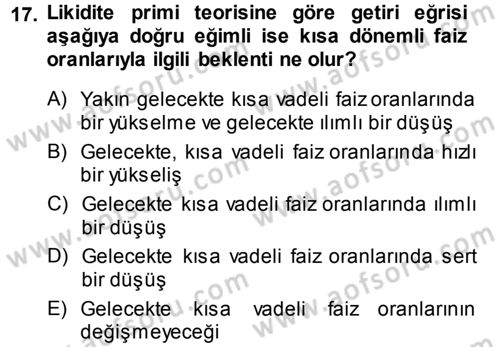 Para Teorisi Dersi 2014 - 2015 Yılı (Vize) Ara Sınav Soruları 17. Soru