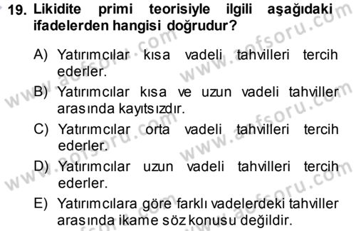 Para Teorisi Dersi 2014 - 2015 Yılı (Vize) Ara Sınav Soruları 19. Soru