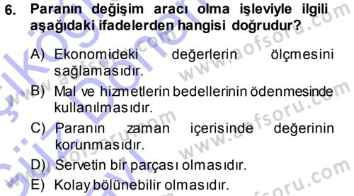 Para Teorisi Dersi Ara Sınavı Deneme Sınav Soruları 6. Soru