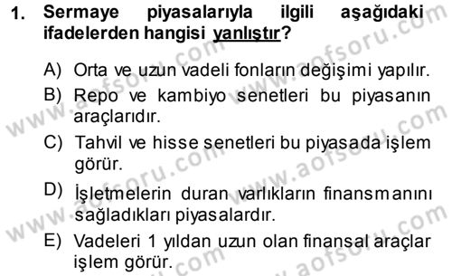 Para Teorisi Dersi 2014 - 2015 Yılı (Final) Dönem Sonu Sınav Soruları 1. Soru