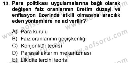 Para Teorisi Dersi 2014 - 2015 Yılı (Final) Dönem Sonu Sınav Soruları 13. Soru