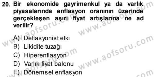 Para Teorisi Dersi 2014 - 2015 Yılı (Final) Dönem Sonu Sınav Soruları 20. Soru
